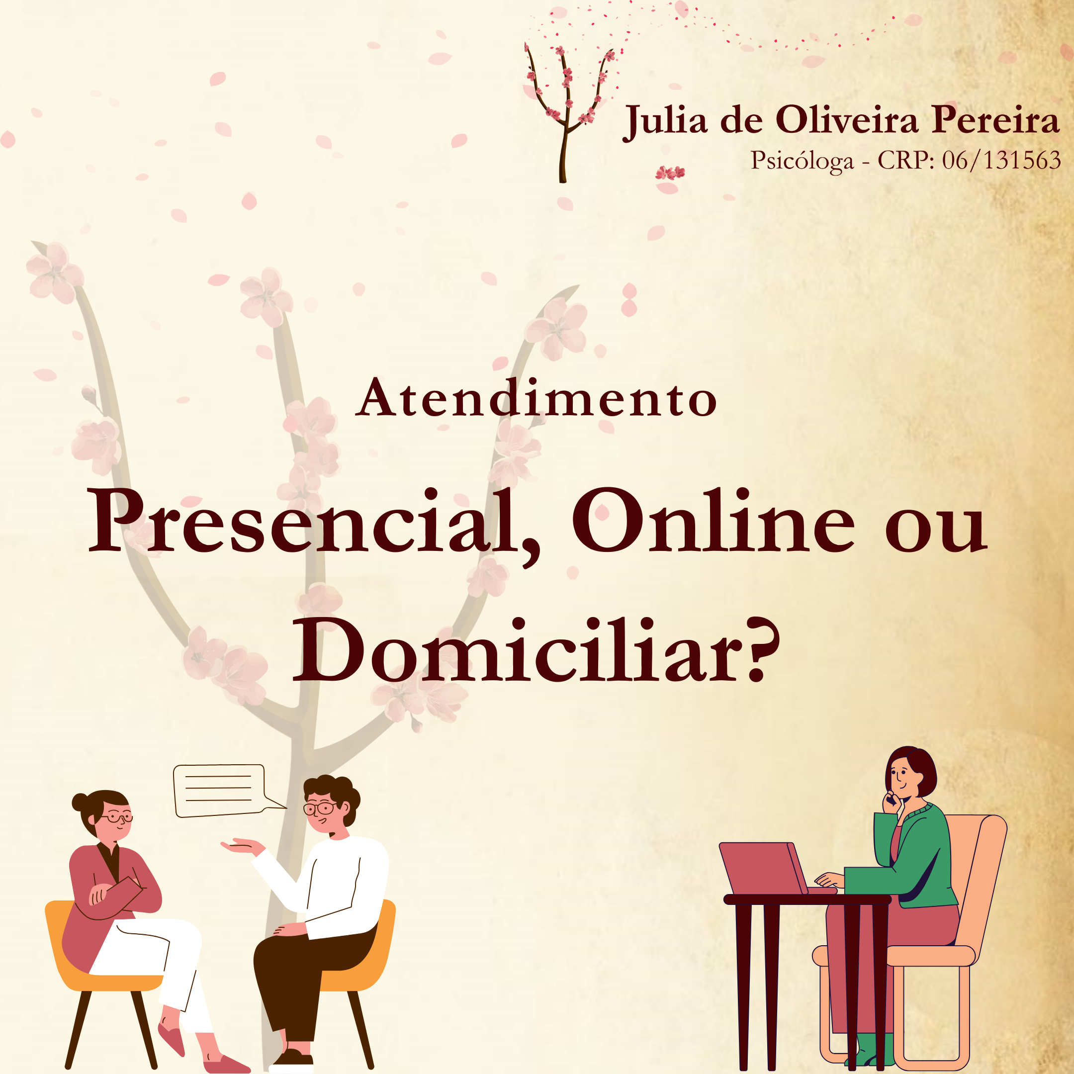 Atendimento Presencial, Online ou Domiciliar?